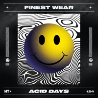 Finest Wear - Acid Days