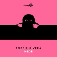 Robbie Rivera - Hide