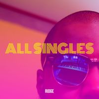 Ridge - All Singles (Explicit)