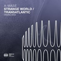 A-mase - Strange World / Transatlantic