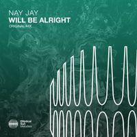 Nay Jay - Will Be Alright
