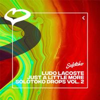 Ludo Lacoste - Just a Little More