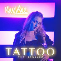 Max Rae - Tattoo - The Remixes