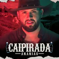 Ananias - Caipirada (Live)
