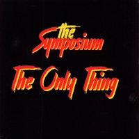 The Symposium - the only thing (Explicit)