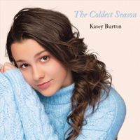 Kasey Burton - The Coldest Season