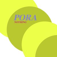 Pora - Nothing
