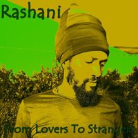 Rashani - From Lovers to Strangers