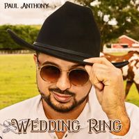 Paul Anthony - Wedding Ring
