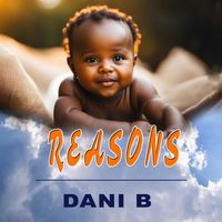 Dani B - Reasons