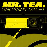 Mr. Tea - Uncanny Valet