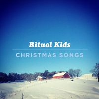 Ritual Kids - Christmas Songs