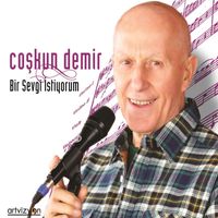 Coşkun Demir - Bir Sevgi İstiyorum