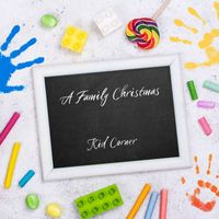 Kid Corner - A Family Christmas