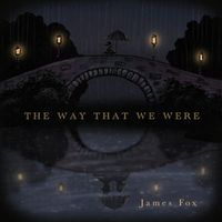 James Fox - The Way That We Were