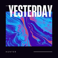 Hunter - Yesterday
