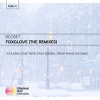 Kloset - Foxglove (The Remixes)