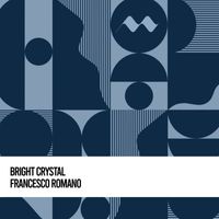 Francesco Romano - Bright Crystal (Radio Edit)