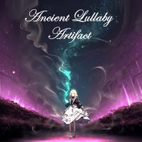Artifact - Ancient Lullaby