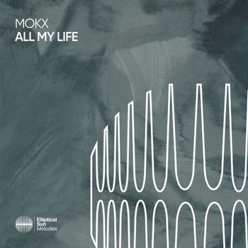 Mokx - All My Life