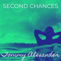 Tommy Alexander - Second Chances