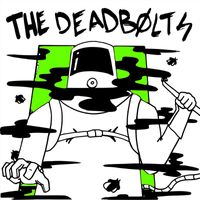 The Deadbolts - Exterminator