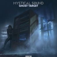 Mystical Sound - Ghost Target