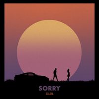 Ellaya - Sorry