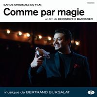 Bertrand Burgalat - Comme par magie (Bande originale du film)
