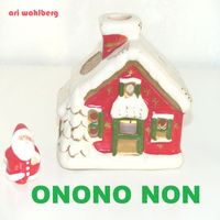 Ari Wahlberg - Onono non