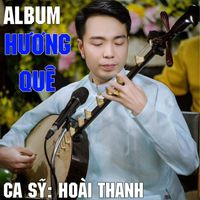 Hoài Thanh - Hương Quê (Electronic, EDM, DJ Remix, OST [Explicit])