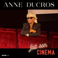 Anne Ducros - Fait son Cinéma