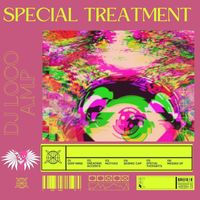 DJ Loco A.M.P - Special Treatment