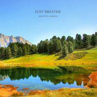 Agustín Amigó - Just Breathe