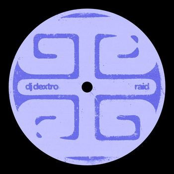 DJ Dextro - Raid