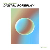 Synth-O-Ven - Digital Foreplay