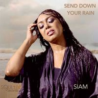 Siam - Send Down Your Rain