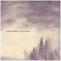 Yoni Laurent - Forest Dreams