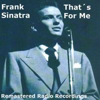 Frank Sinatra - That's For Me