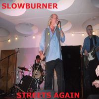 Slowburner - Streets Again