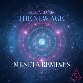 Giulia Regain - The New Age (Meseta Remixes)