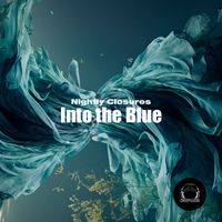 Nightly Closures - Into The Blue