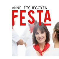 Anne Etchegoyen - Festa