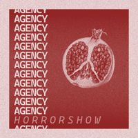 Agency - Horrorshow