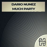 Dario Nuñez - Much Party