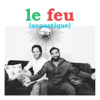 Vianney, Kendji Girac - Le feu (Acoustique)
