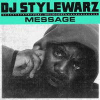 Dj Stylewarz - MESSAGE (Explicit)