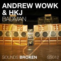HKJ, Andrew Wowk - Badman