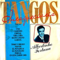 Albertinho Fortuna - Tangos Inesquecíveis, Vol. 3