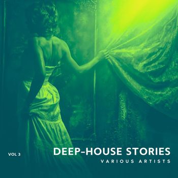 Various Artists - Deep-House Stories, Vol. 3 (Explicit)